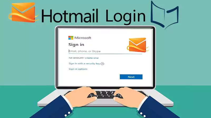 Hotmail Login Guide- 3 Ways to Sign into Your Microsoft’s Hotmail Account