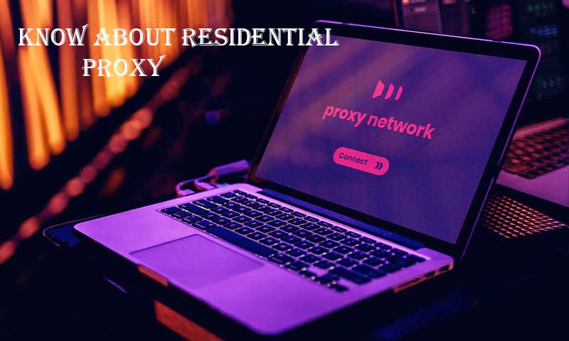 Know More Residential Proxy