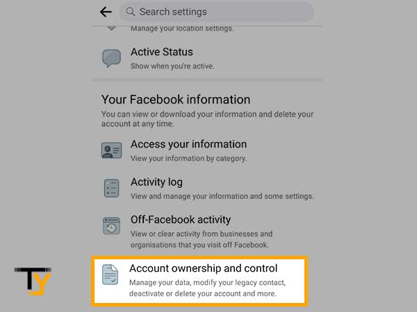 Tap the ‘Account Ownership and control’ under the ‘Your Facebook Information’ section