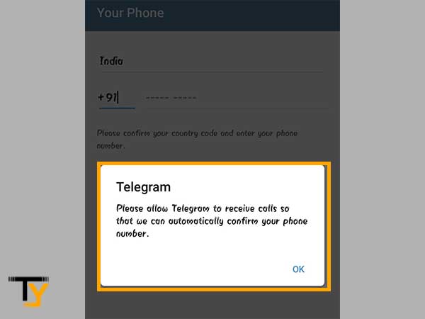 Tap on the ‘OK’ button on the pop window to allow Telegram to receive phone call for the verification of your number