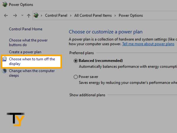 Inside Power Options window, click on ‘Choose when to turn off the display’ option