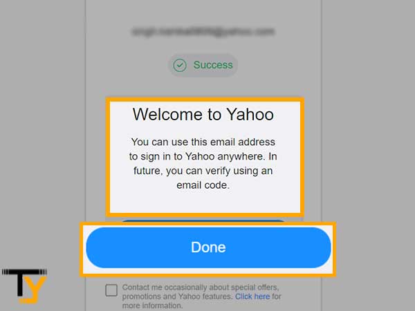 Click on the ‘Done’ button to access the Yahoo email dashboard