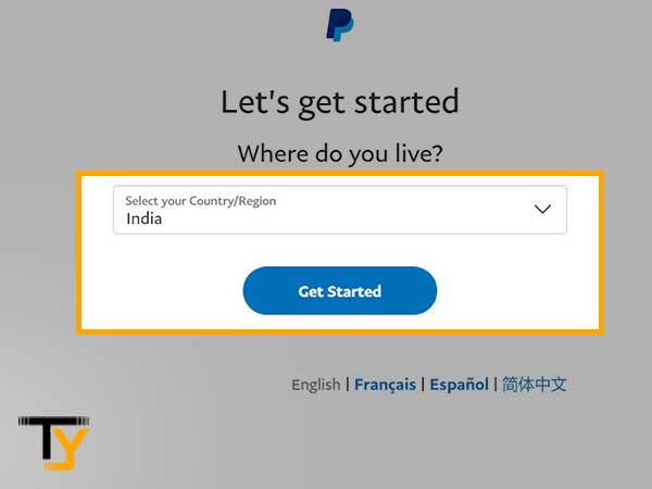Select your ‘Country’ and click on the ‘Get Started’ button