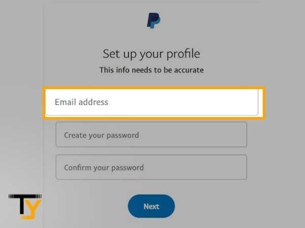 Enter an ‘Email Address’ you will use later to log in to your PayPal accoun
