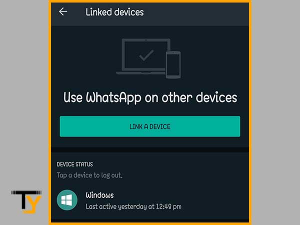 You’ll see a list of devices in which your WhatsApp Web is currently logged i