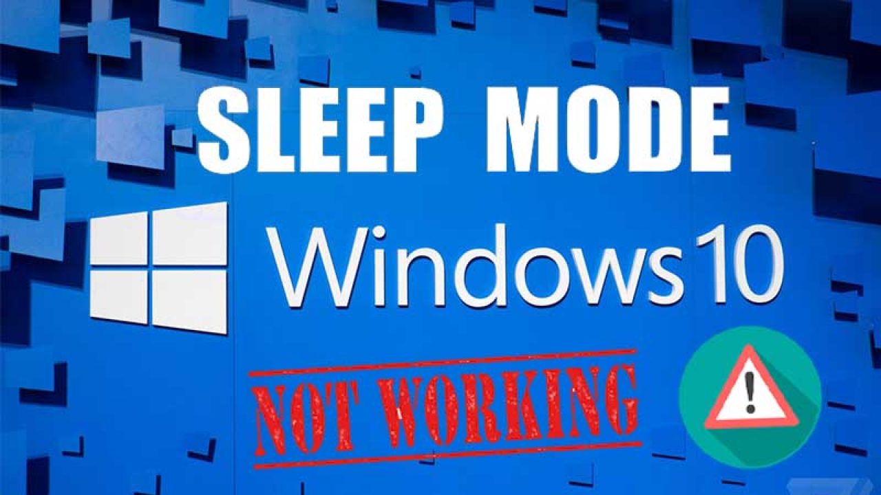 windows 10 will not go into sleep mode