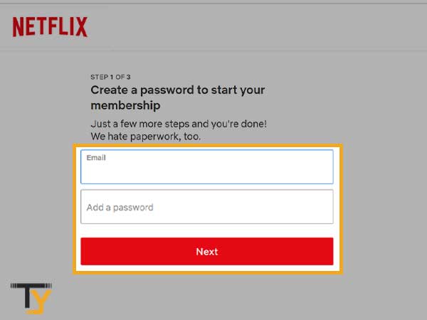 Enter your Email Address and create a Password.