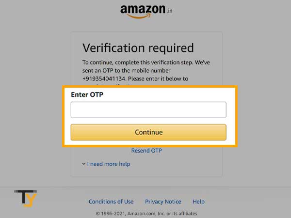 Enter the ‘OTP’ received on your provided email or phone number and click on the ‘Continue’ button