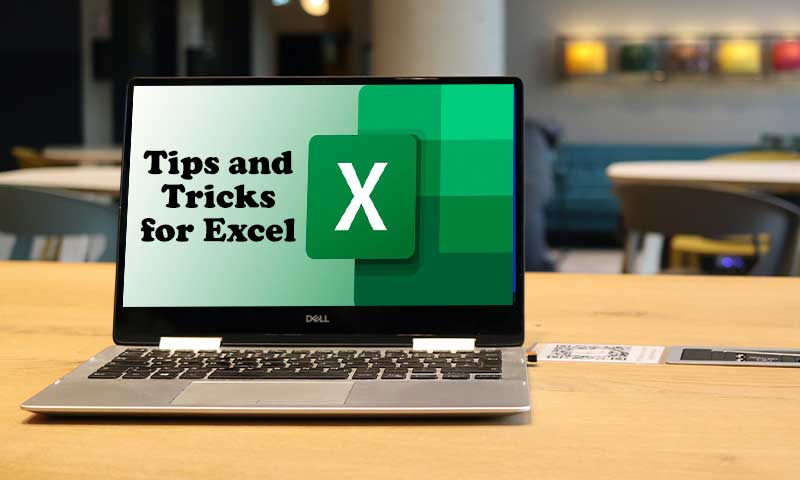 Tips and Tricks for Excel