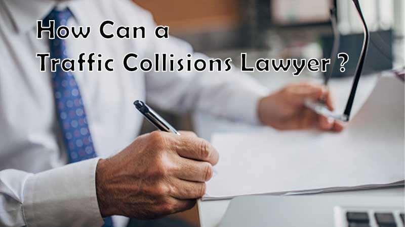 Traffic Collisions Lawyer