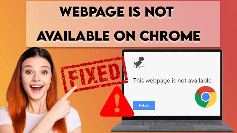 webpage is not available on chrome