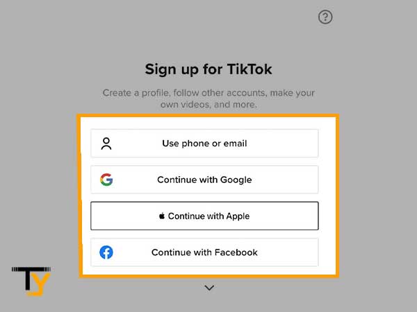 Select one of the options to create a TikTok account.