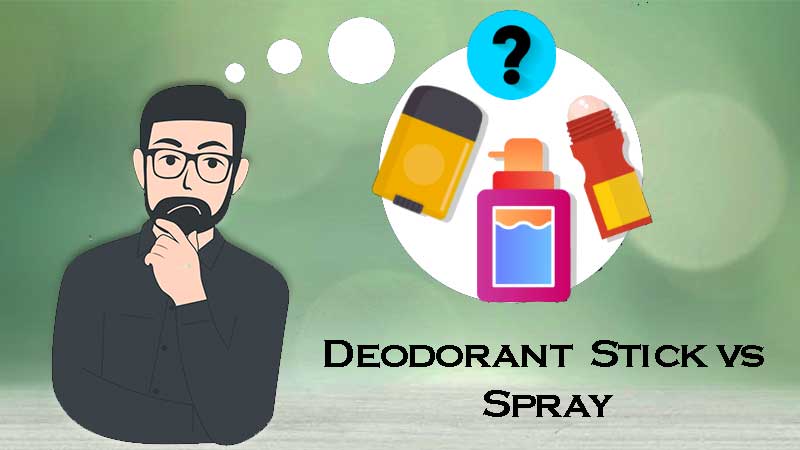 Stick Deodorant v. Spray Deodorant