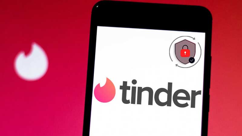 Know About Tinder Security