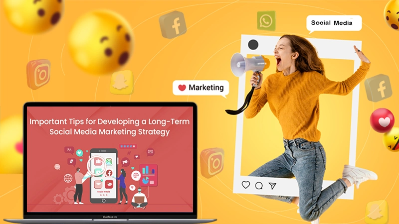 How Do You Develop a Social Media Marketing Strategy?