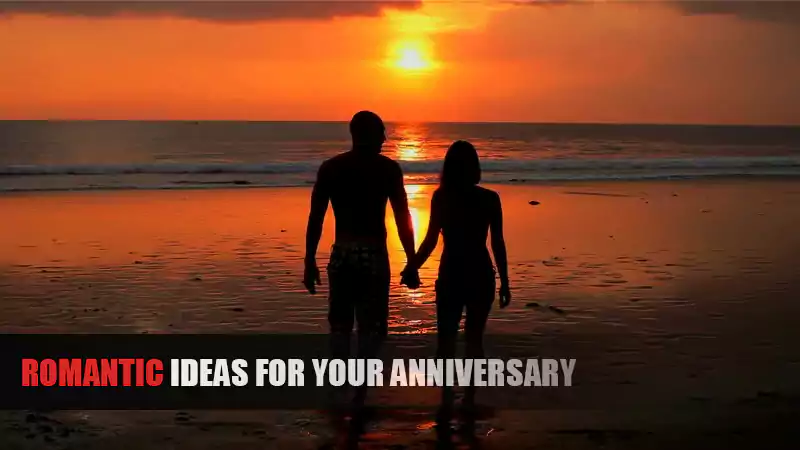 Romantic Ideas for Your Anniversary Date