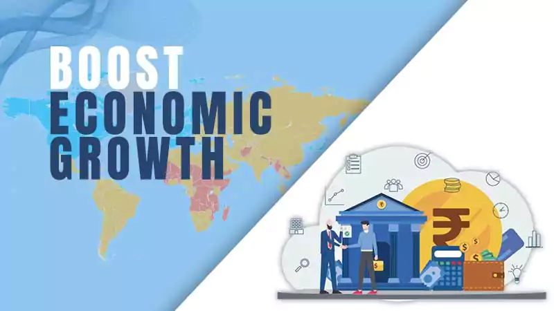 Boost Economic Growth