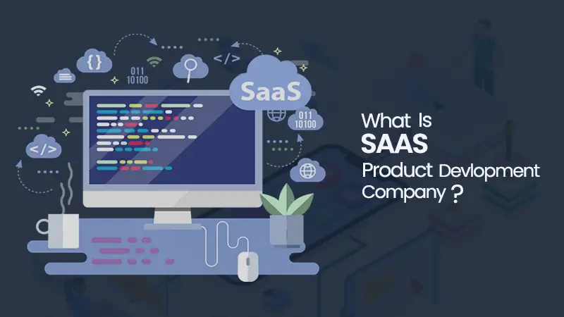 What is Saas Product Development Company?