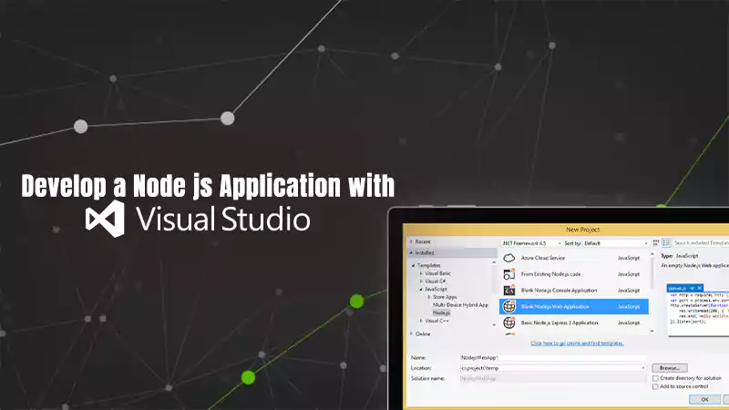 How to Develop a Node js Application with Visual Studio?