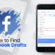 How to Find Facebook Drafts