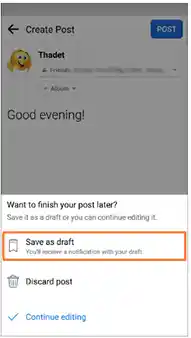 Select the “Save as draft” option