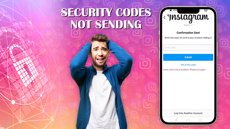 Security-Codes-Not-Sending