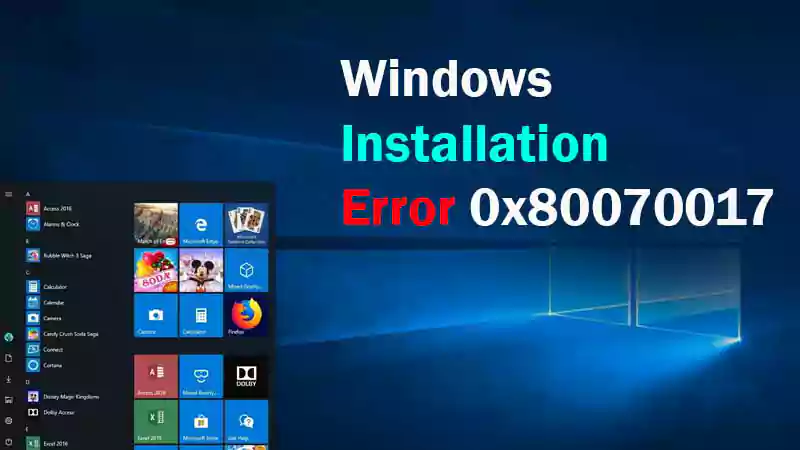 13+ Most Useful Methods To Defy Windows Installation Error 0x80070017