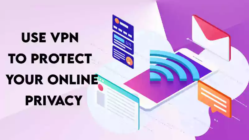 How to Protect Your Online Privacy with a VPN