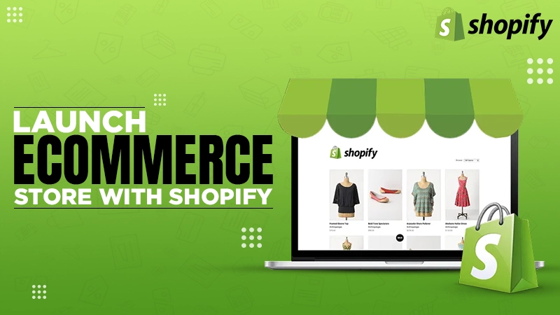launch ecommerce store with shopify