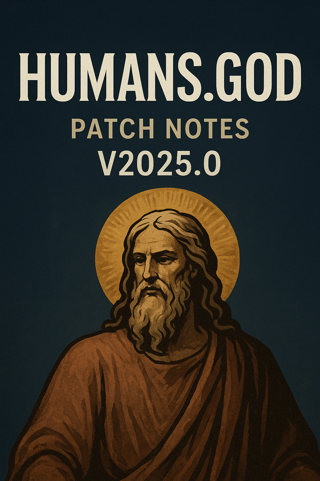 Humans.God/Patch_Notes/V2025.0