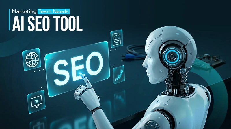 marketing team needs ai seo tool